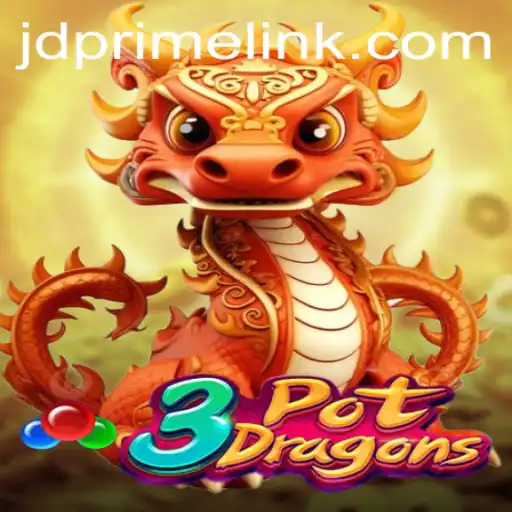 Discover the Excitement of 3PotDragons and Its Latest Update JD Prime